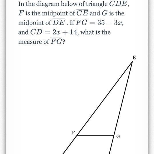 In the diagram below of triangle CDE, F is the midpoint of CE and G is the midpoint-example-1