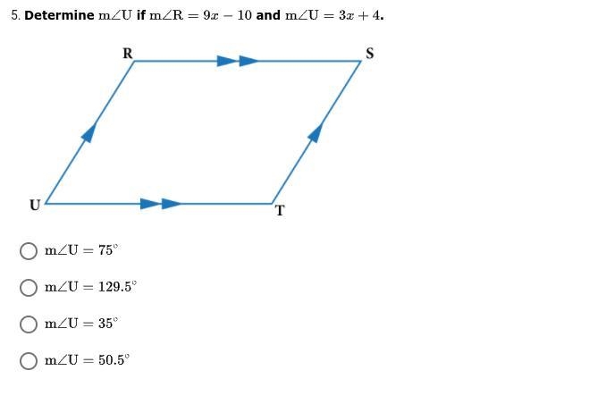 Determine m∠U if m∠R = 9x - 10 and m∠U = 3x + 4.-example-1