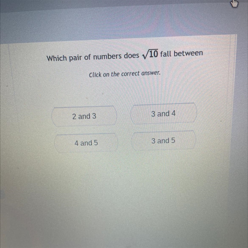 Between what 2 integers Can the square root of 10 Be found?-example-1