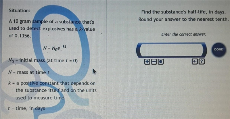 Situation: Find the substance's half-life, in days. Round your answer to the nearest-example-1