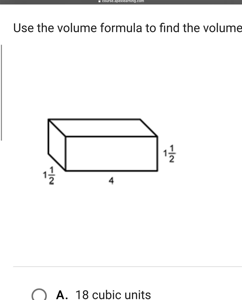 Question 12 of 12 Use the volume formula to find the volume of the prism. A. 18 cubic-example-1