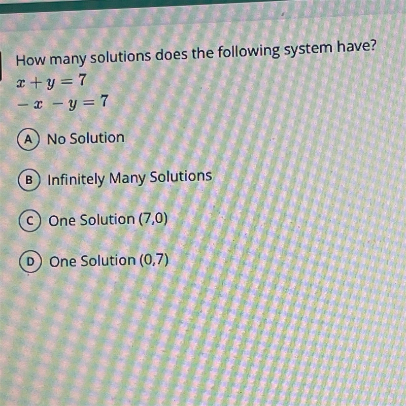 How many solutions does the following system have? x + y=7 - x - y = 7-example-1