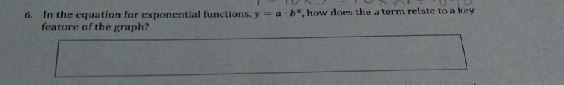 5. In the equation for exponential functions, y = a.b*, how does the a term relate-example-1