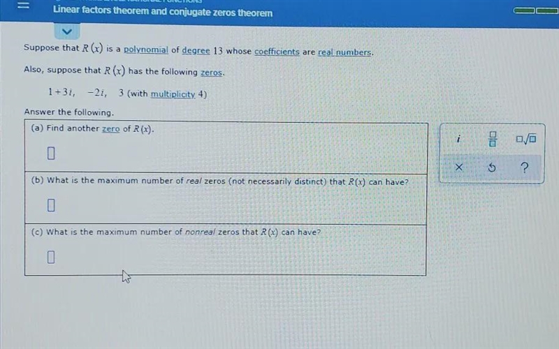 Suppose that R(x) is a polynomial of degree 13 whose coefficients are real numbers-example-1