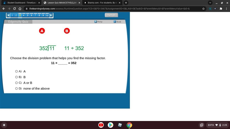 Choose the division problem that helps you find the missing factor. 11 × _____ = 352 A-example-1