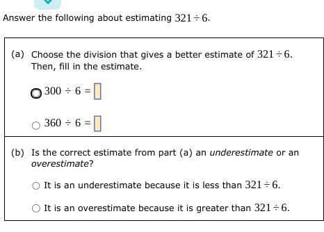 Answer the following about estimating 321/6.-example-1