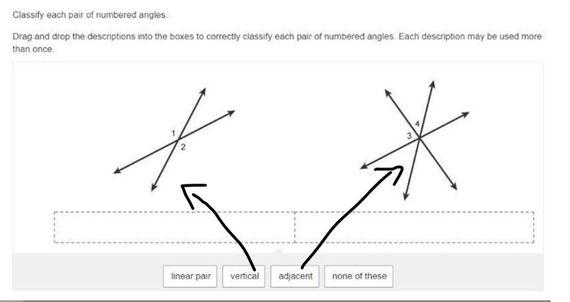 Classify each pair of numbered angles. Drag and drop the descriptions into the boxes-example-1