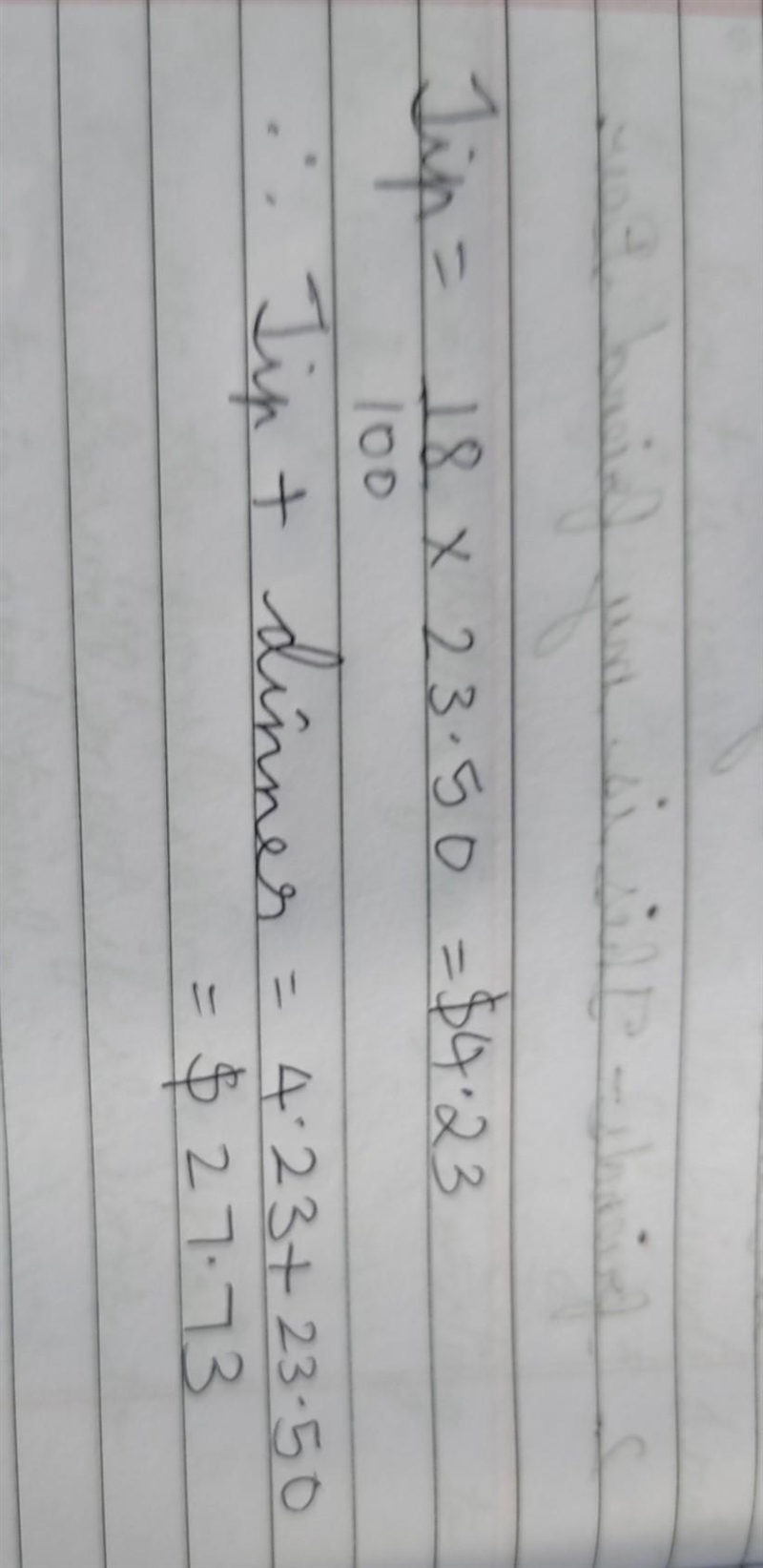 Luke’s dinner at the Denny’s costs $23.50. He leaves the waiter 18% tip. How much-example-1