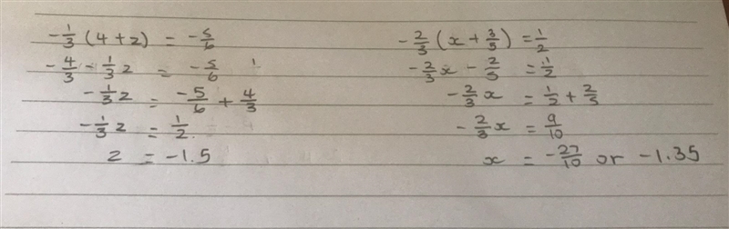 -1/3(4+z)=-5/6 -2/3(x+3/5)=1/2 Please explain how to solve for z and x-example-1