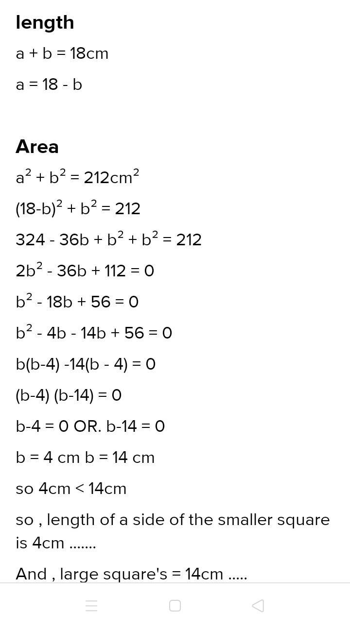 the sum of the length of a side of two squares is 18cm and the sum of their areas-example-1