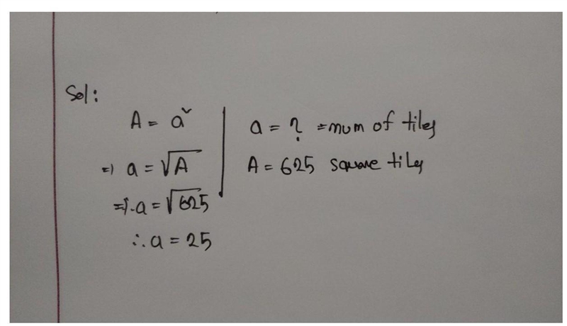 A square room has a tiled floor with 625 square tiles. How many tiles are along an-example-1