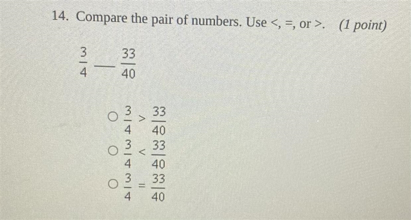 Compare the pair of numbers. Use <, =, or >. 33 40 333 4 OOO 3/4 434 A V 11 33 40 33 40 33 40-example-1