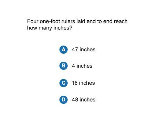 HELP! Four one foot rulers laid end to end reach how many inches?-example-1