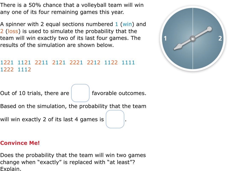 There is a 50% chance that a volleyball team will win any one of its four remaining-example-1