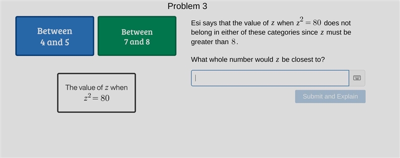 Esi says that the value of z when z^2 = 80 does not belong in either of these categories-example-1