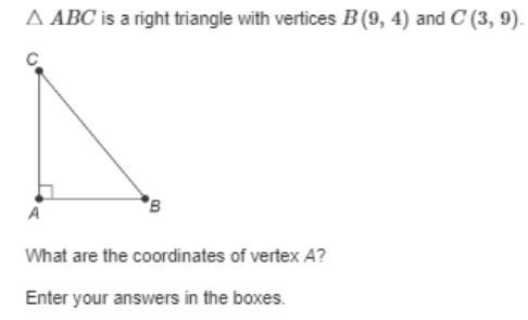 ABC is a right triangle with vertices B (9, 4) and C (3, 9). What are the coordinates-example-1