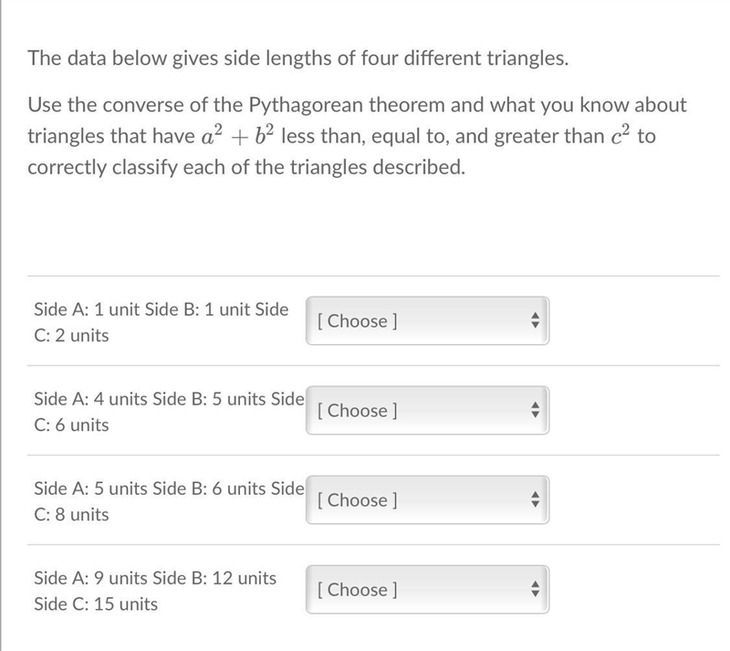 Answer these 1. Side A: 1 unit Side B: 1 unit Side C: 2 units Choose: acute or obtuse-example-1