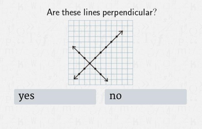 Are these lines perpendicular? Question down below.-example-1