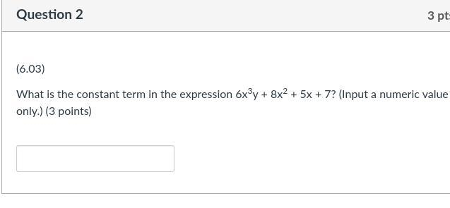 What is the constant term in the expression 6 x 3^y + 8x^2 + 5x + 7-example-1