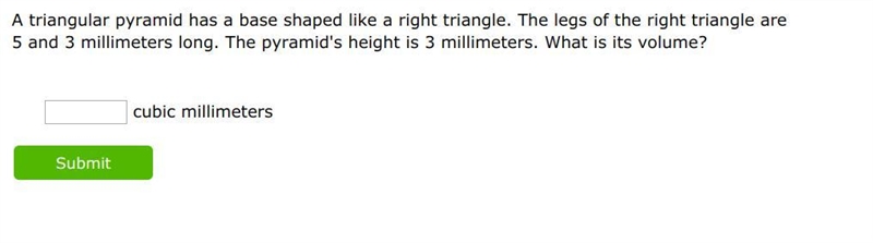 7 Points: A triangular pyramid has a base shaped like a right triangle. The legs of-example-1