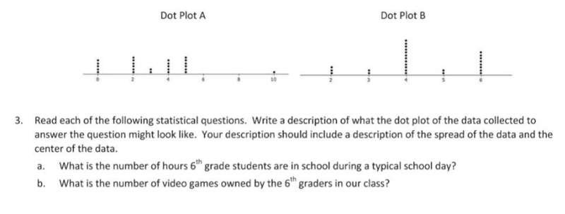 Read each of the following statistical questions. Write a description of the dot plot-example-1