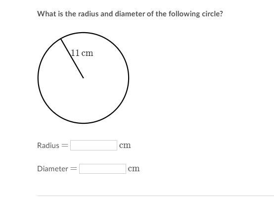 What is the radius and diameter of the following circle? Radius ==equals \text{cm-example-1