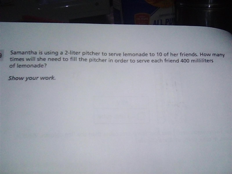Samantha is using a 2 liter pitcher to serve lemonade to 10 of her friends. How many-example-1