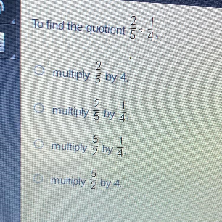 To find the quotient 2/5 / 1/4-example-1