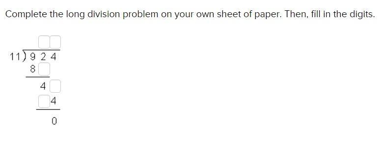 Complete the long division problem on your own sheet of paper. Then, fill in the digits-example-1