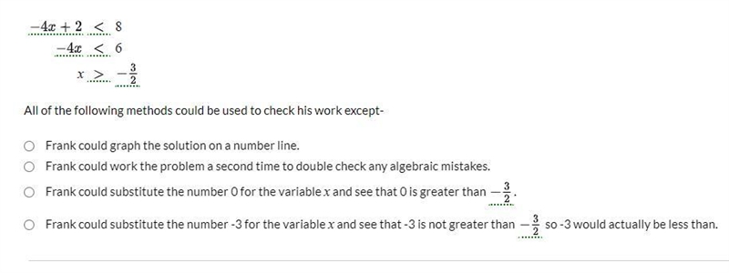 Frank solved the following inequality and wants to make sure that it is correct.-example-1