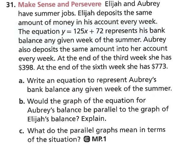 Make Sense and Persevere Elijah and Aubrey have summer jobs. Elijah deposits the same-example-1