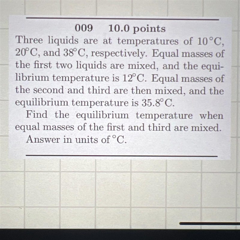 Find the equilibrium temperature when equal masses of the first and third are mixed-example-1