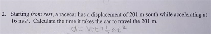 Starting from rest a race car has displacement of 201 m south while accelerating at-example-1