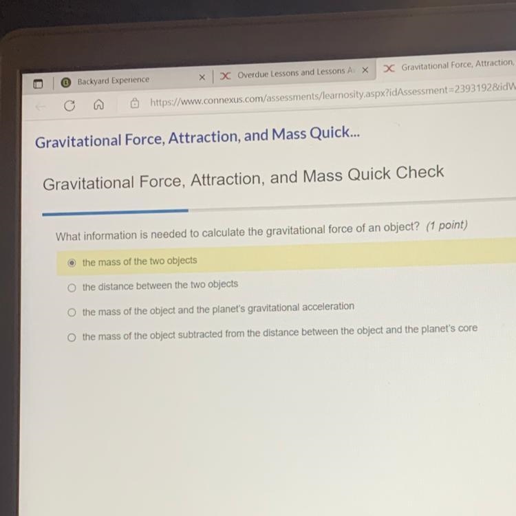 What information is needed to calculate the gravitational force of an object? (1 point-example-1