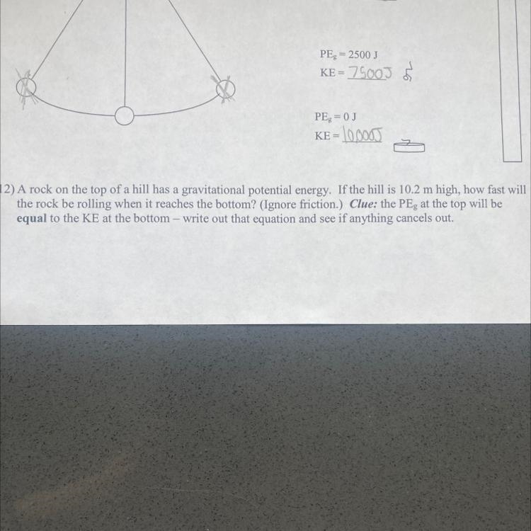 A rock on the top of a hill has a gravitational potential energy. If the hill is 10.2 m-example-1