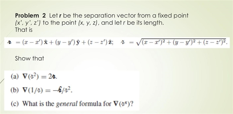 Let r be the separation vector from a fixed point (x’, y’, z’) to the point (x, y-example-1