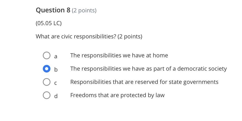 What are civic responsibilities? (2 points) a The responsibilities we have at home-example-1