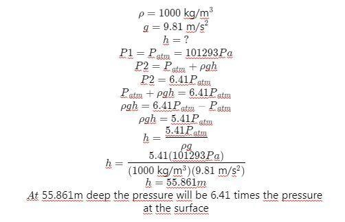 How deep under water must we dive for the pressure to become 6.41 times the pressure-example-2