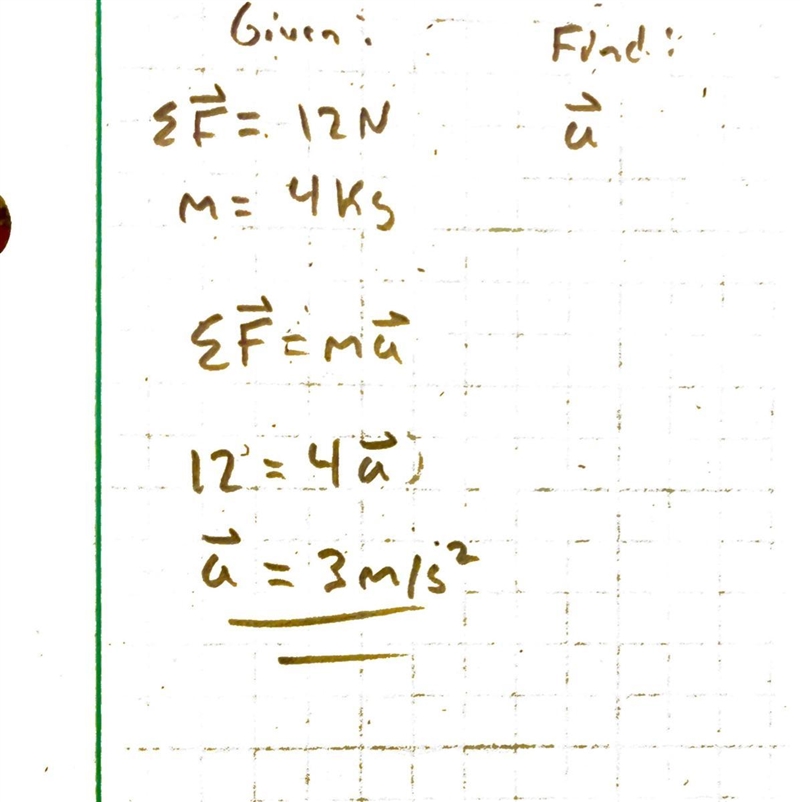 A 12-N net force acts on a 4-kg jug of water. What is the resulting acceleration of-example-1