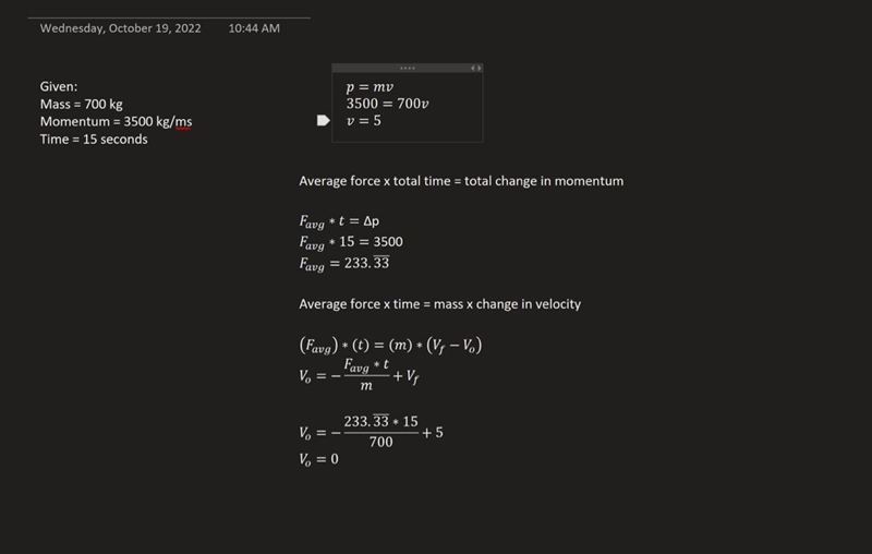 • 700kg Car is traveling with momentum 3500kg.m/s What is the initial velocity and-example-1