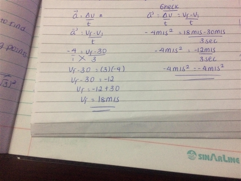 A car moving with a velocity of 30m/s has a constant acceleration of -4m/s? What will-example-1