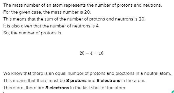 what is the number of electrons in the last shell of an atom with a mass number of-example-1