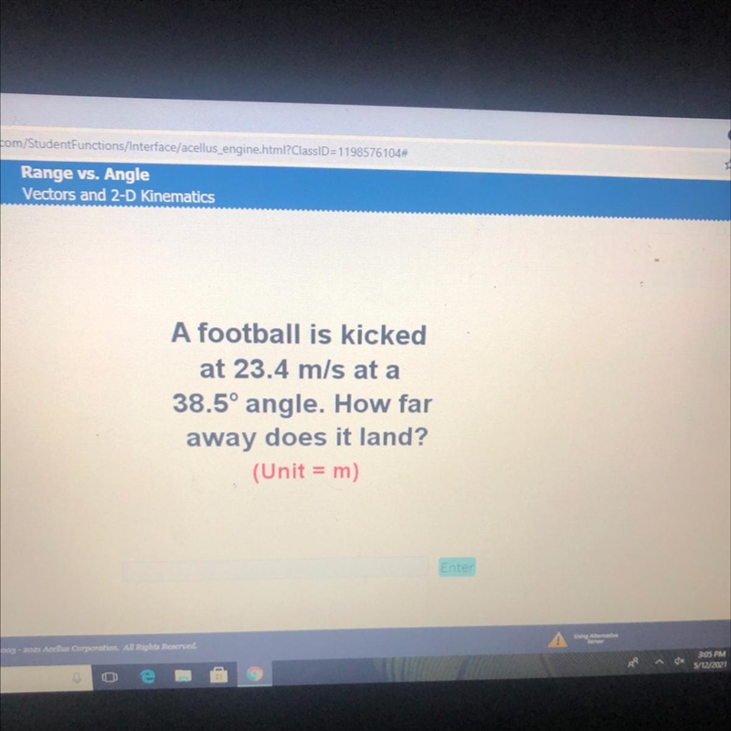 A football is kickedat 23.4 m/s at a38.5° angle. How faraway does it land?(Unit = m-example-1