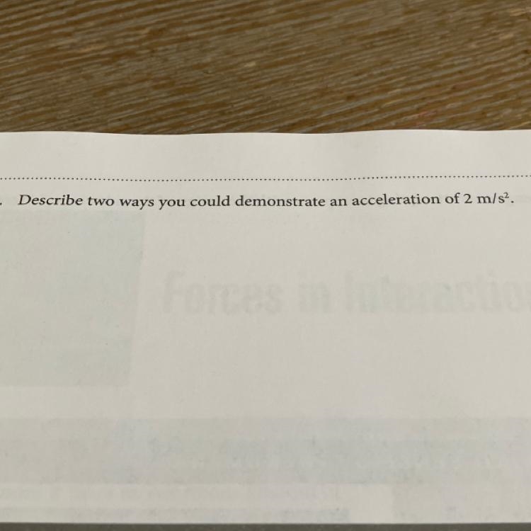 I need two different ways to demonstrate the acceleration of 2 m/s2-example-1