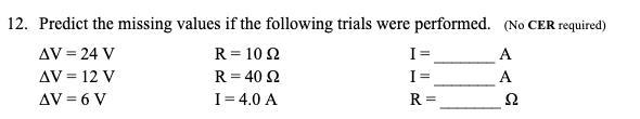 Predict the missing values if the following trials were performed. (No CER required-example-1