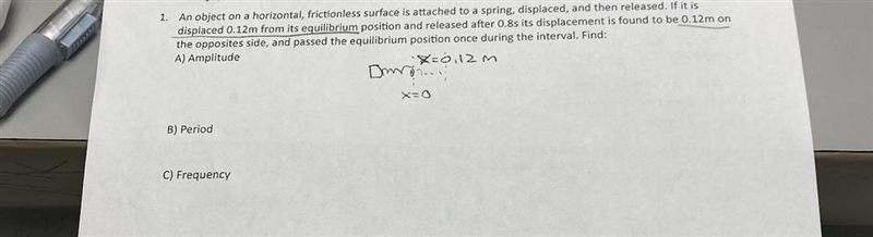 An object on a horizontal, frictionless surface is attached to a spring, displaced-example-1