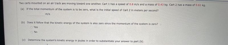 Two carts mounted on an air track are moving toward one another. Cart 1 has a speed-example-1