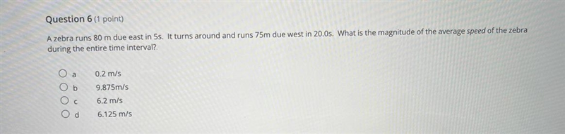 A. 0.2 m/s B. 9.875 m/s C. 6.2 m/s D. 6.125 m/s (i would like to know how to do it-example-1