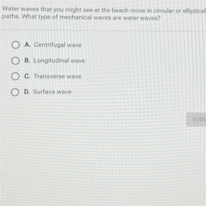 Question 12 of 25Water waves that you might see at the beach move in circular or ellipticalpaths-example-1