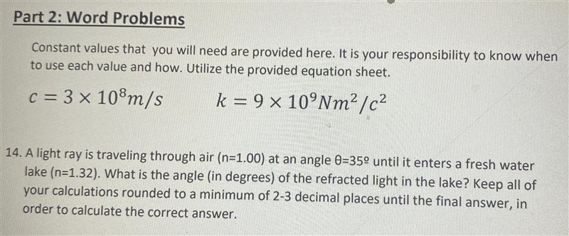 Please help with this question.n1 = 1, n2 = 1.32, theta1 = 35°, theta2 = ?-example-1